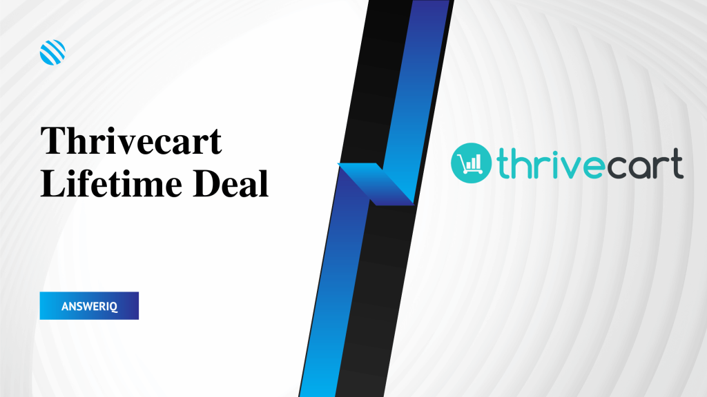 Thrivecart Lifetime Deal - AnswerIQ
