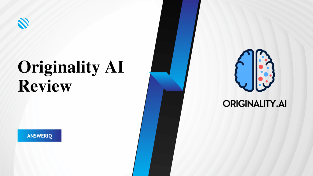 Originality AI Review - AnswerIQ