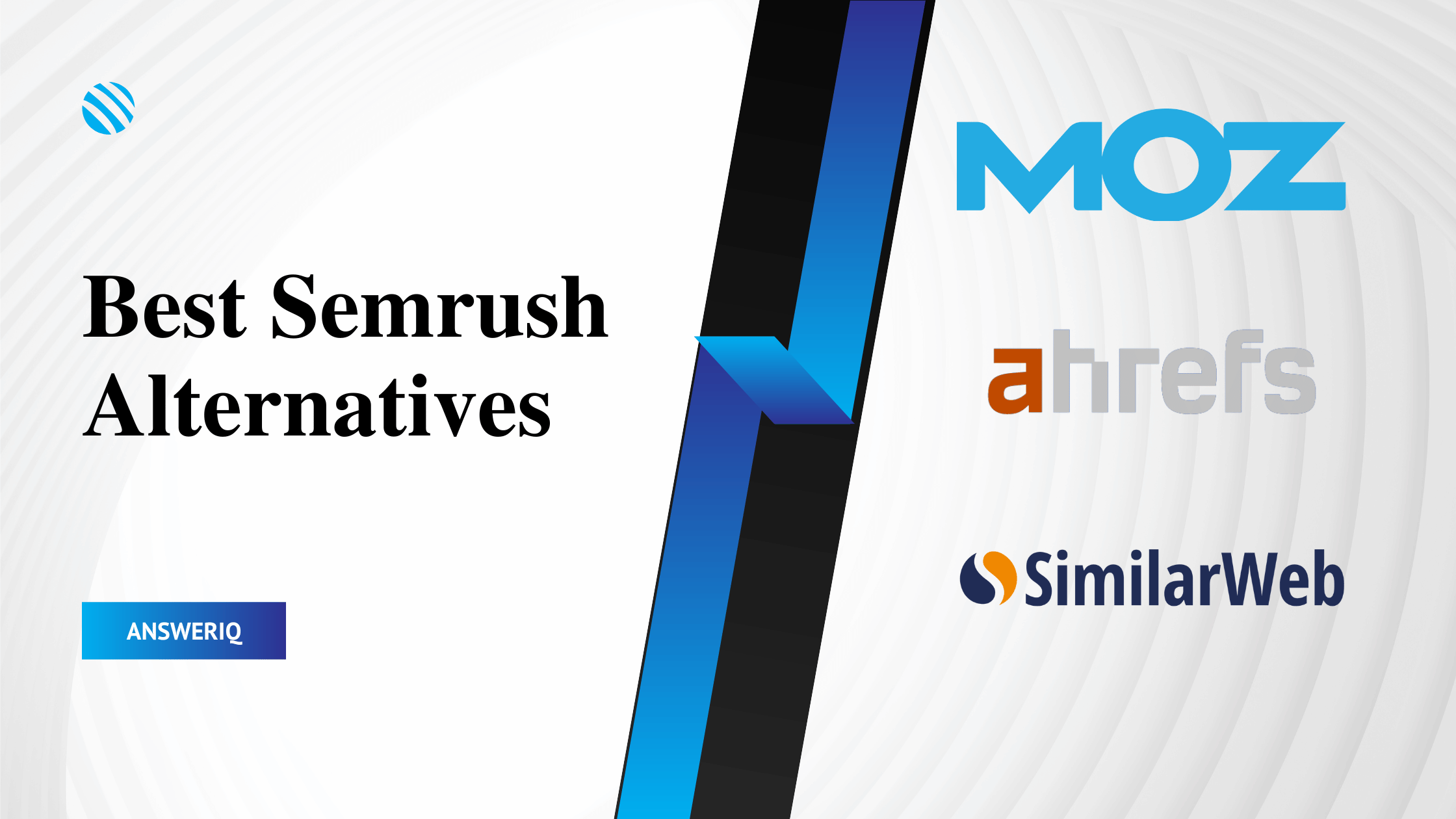 16 Best Semrush Alternatives Competitors Of 2025
