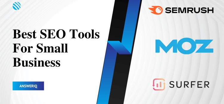 Best SEO Tools For Small Business - AnswerIQ